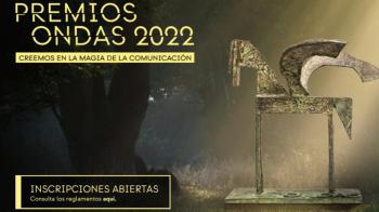 Premios Ondas 2022: Apertura de inscripciones y reglamento