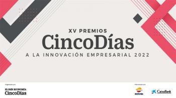 Abierta la convocatoria de la XV edición de los Premios CincoDías a la innovación empresarial