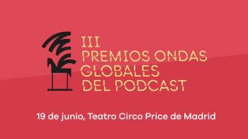 Henar Álvarez, Lalachus y Judith Tiral, presentadoras de los Premios Ondas Globales del Podcast 2024
