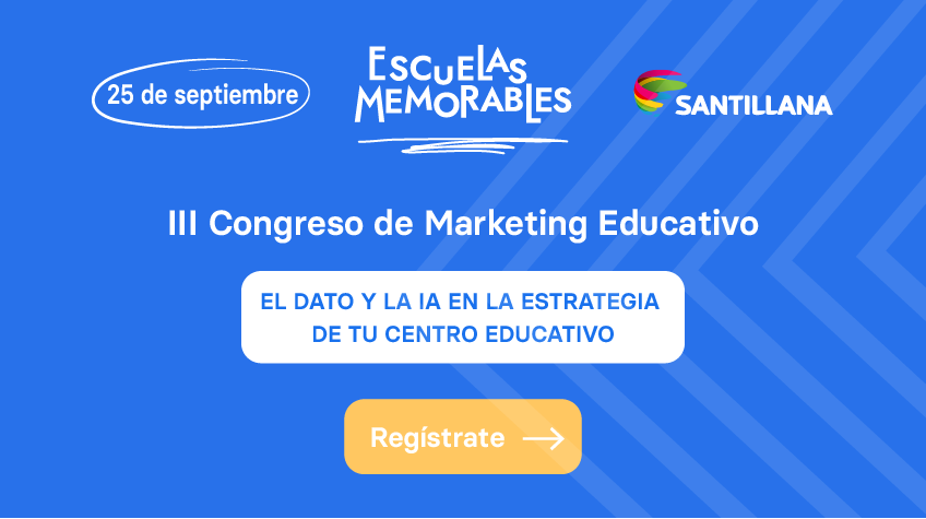 Santillana abordará la importancia del dato y la IA en su Congreso de Marketing Educativo ‘Escuelas Memorables’