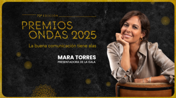Mara Torres presentará la Gran Gala de entrega de los Premios Ondas 2025